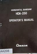 Amada-AMADA HDA- Model 250 Horizontal Bandsaw, Operator’s Manual-HDA-250 (Horizontal Bandsaw)-01